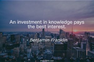 investment-in-knowledge-pays-best-interest-benjamin-franklin